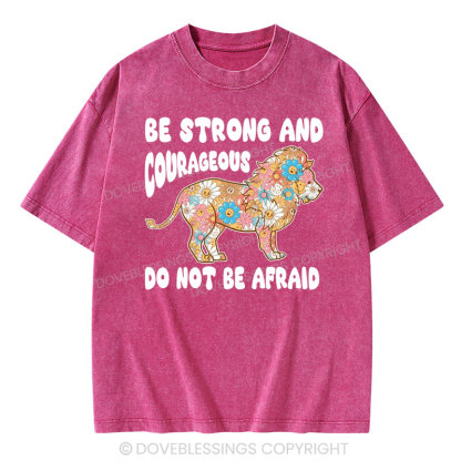 Be Strong and Courageous Christian Washed T-Shirt