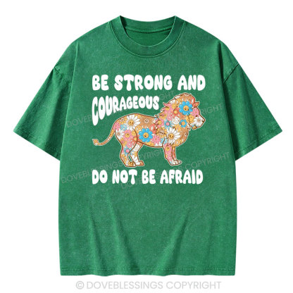 Be Strong and Courageous Christian Washed T-Shirt
