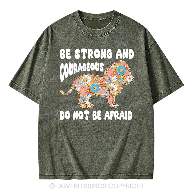 Be Strong and Courageous Christian Washed T-Shirt