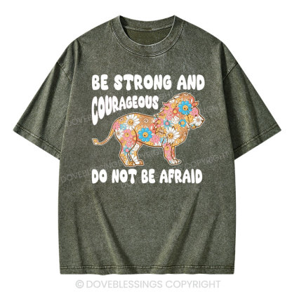 Be Strong and Courageous Christian Washed T-Shirt