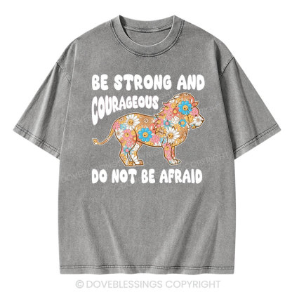 Be Strong and Courageous Christian Washed T-Shirt