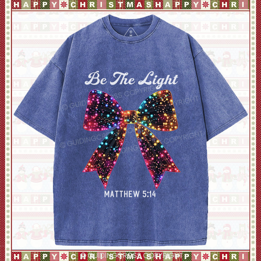 Be The Light Bow Christian Christmas Washed T-Shirt