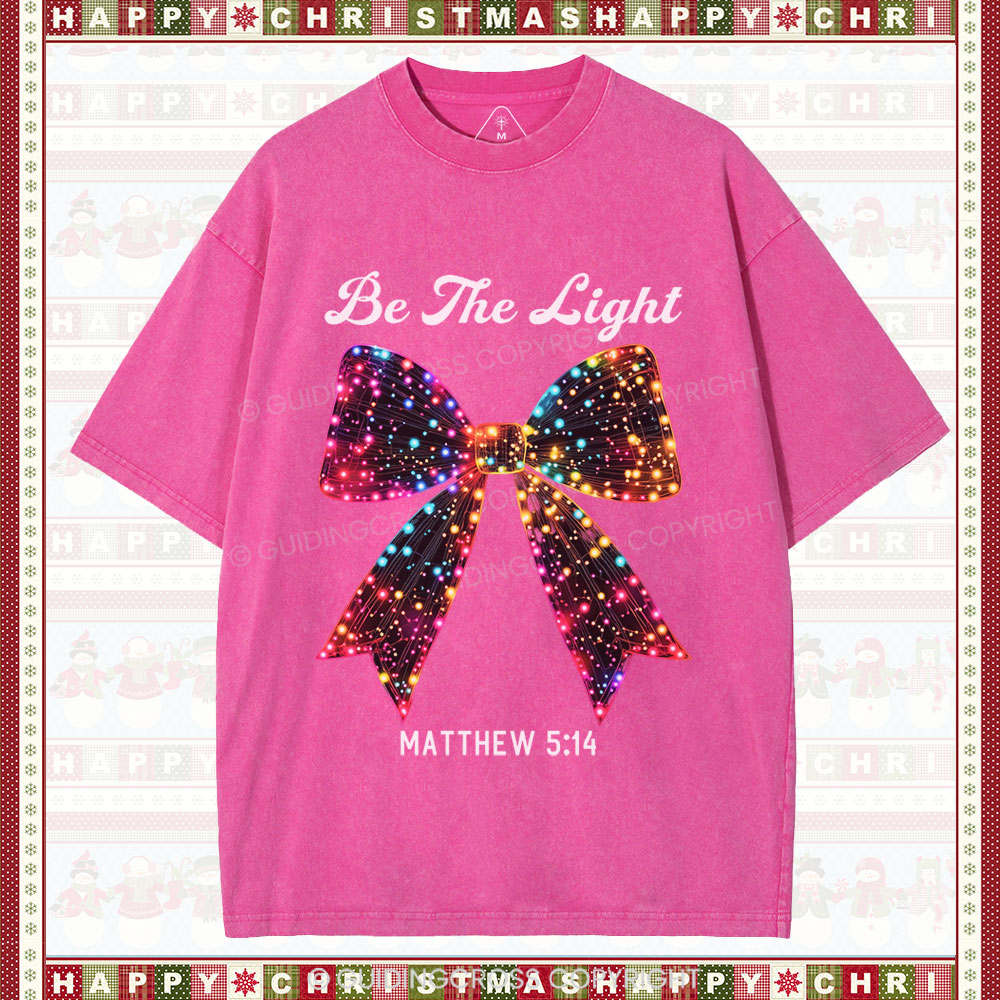 Be The Light Bow Christian Christmas Washed T-Shirt