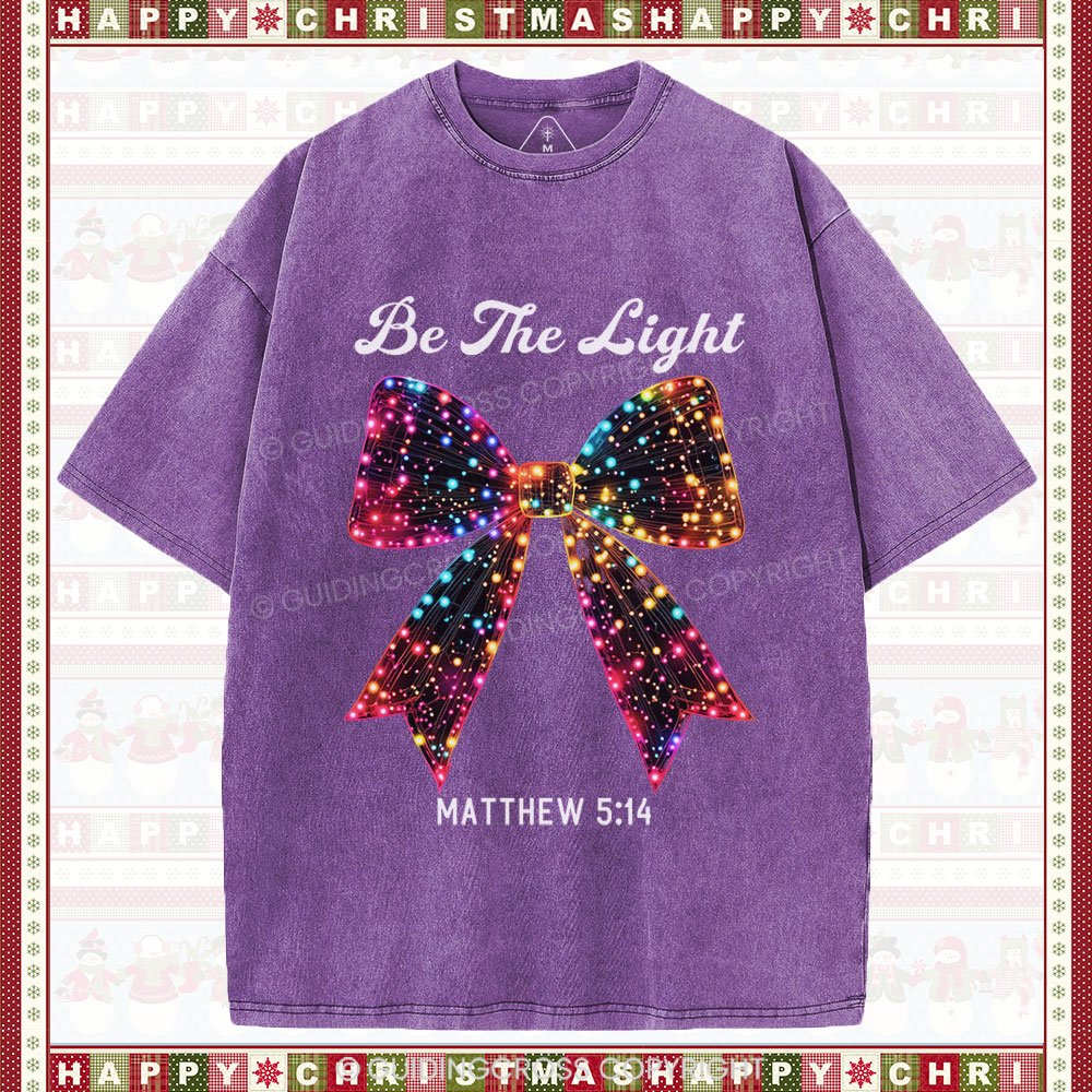 Be The Light Bow Christian Christmas Washed T-Shirt