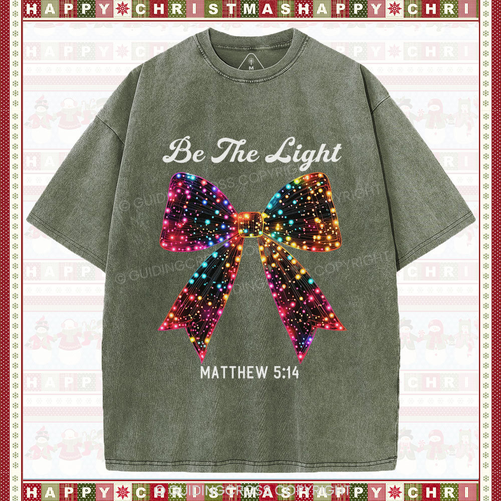 Be The Light Bow Christian Christmas Washed T-Shirt