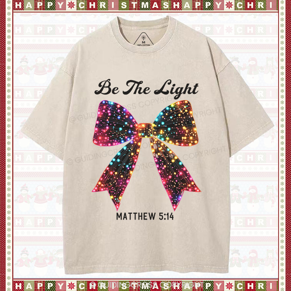 Be The Light Bow Christian Christmas Washed T-Shirt