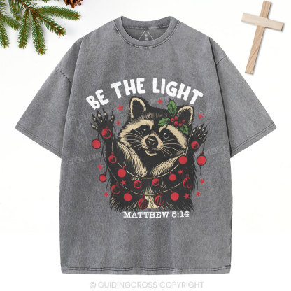 Be The Light Chistian Christmas Washed T-Shirt