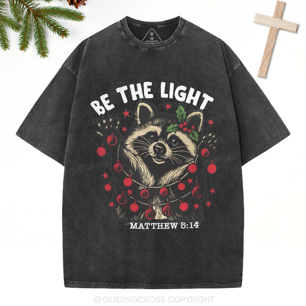 Be The Light Chistian Christmas Washed T-Shirt