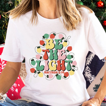 Be The Light Christian Christmas T-Shirt