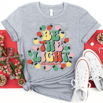 Be The Light Christian Christmas T-Shirt