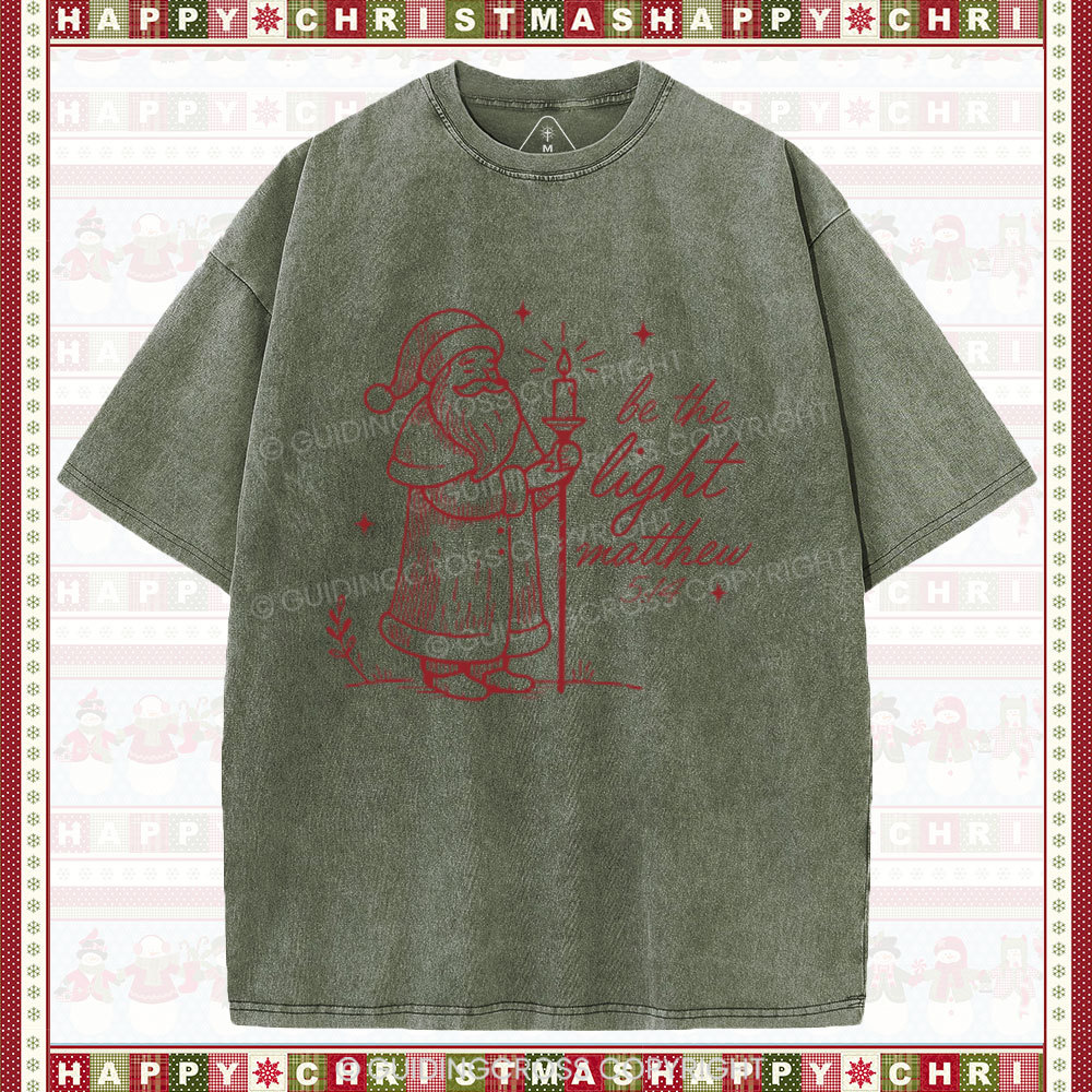 Be The Light Christian Christmas Washed T-Shirt 