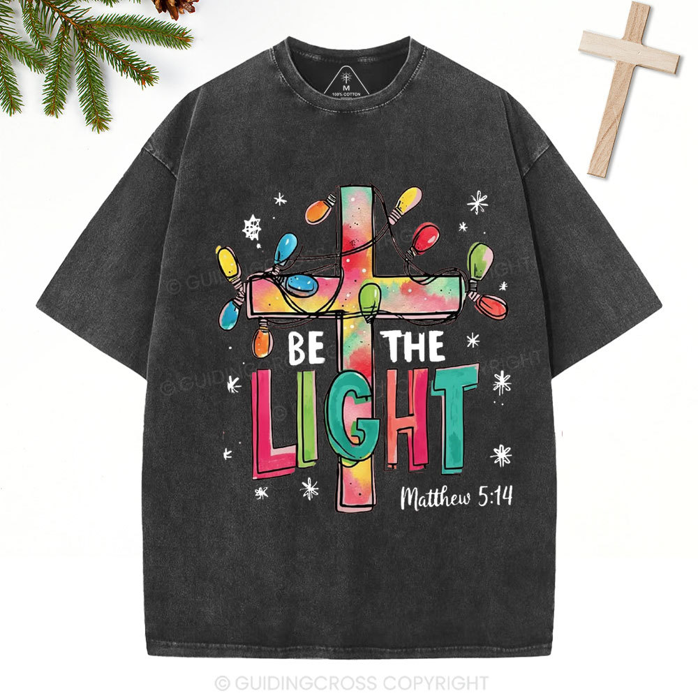 Be The Light Christian Christmas Washed T-Shirt