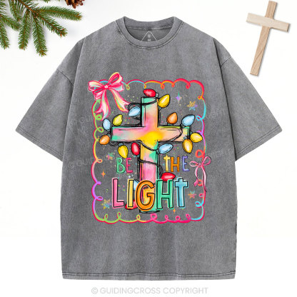 Be The Light Christian Christmas Washed T-Shirt