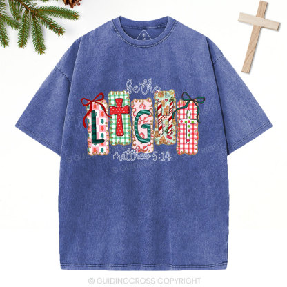 Be The Light Christian Christmas Washed T-Shirt