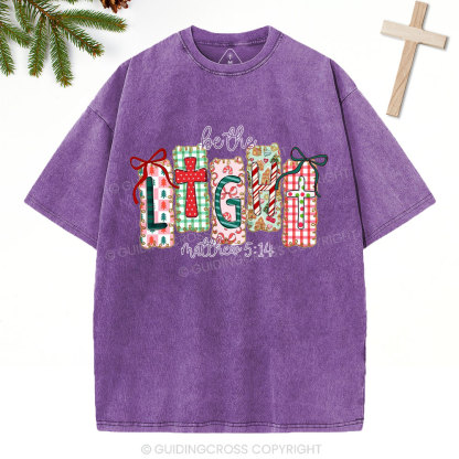 Be The Light Christian Christmas Washed T-Shirt