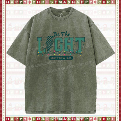 Be The Light Christian Christmas Washed T-Shirt