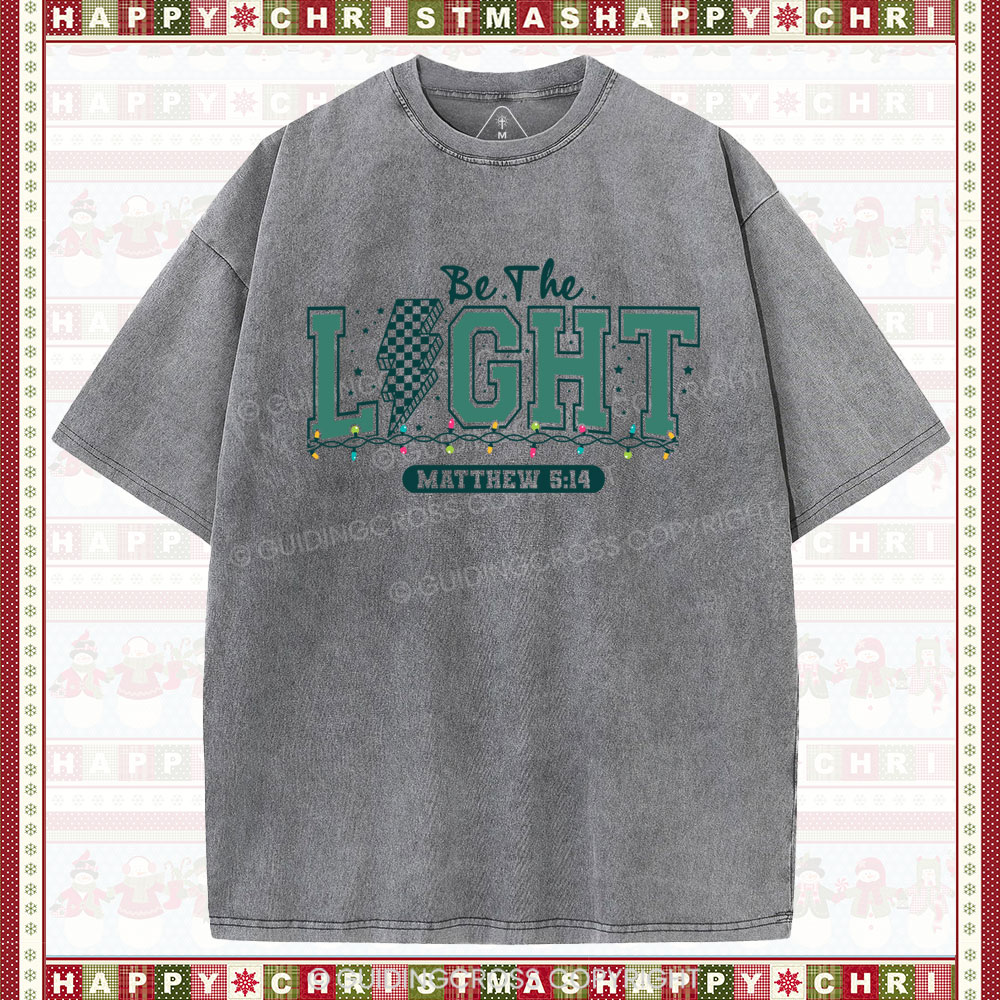 Be The Light Christian Christmas Washed T-Shirt