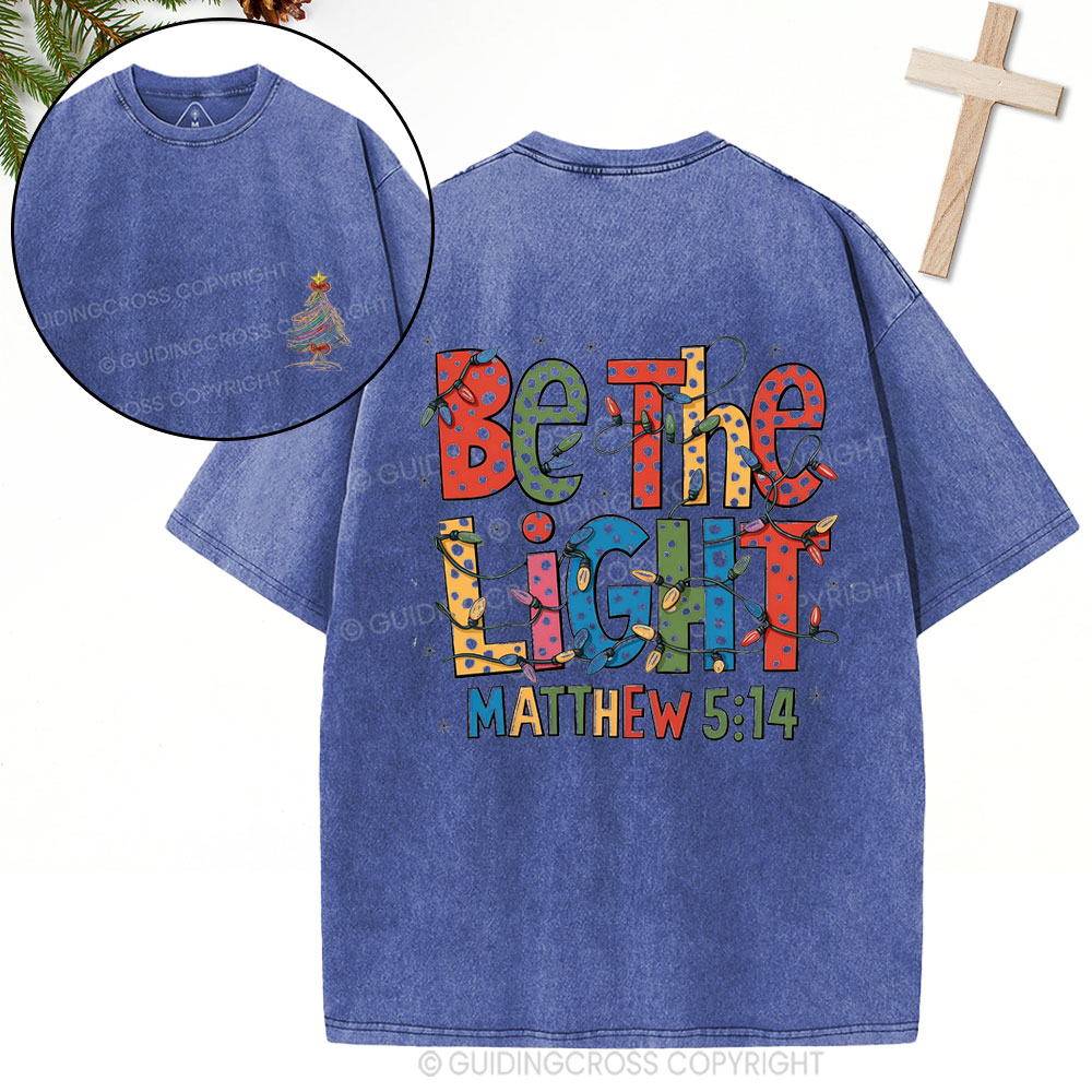 Be The Light Christian Christmas Washed T-Shirt