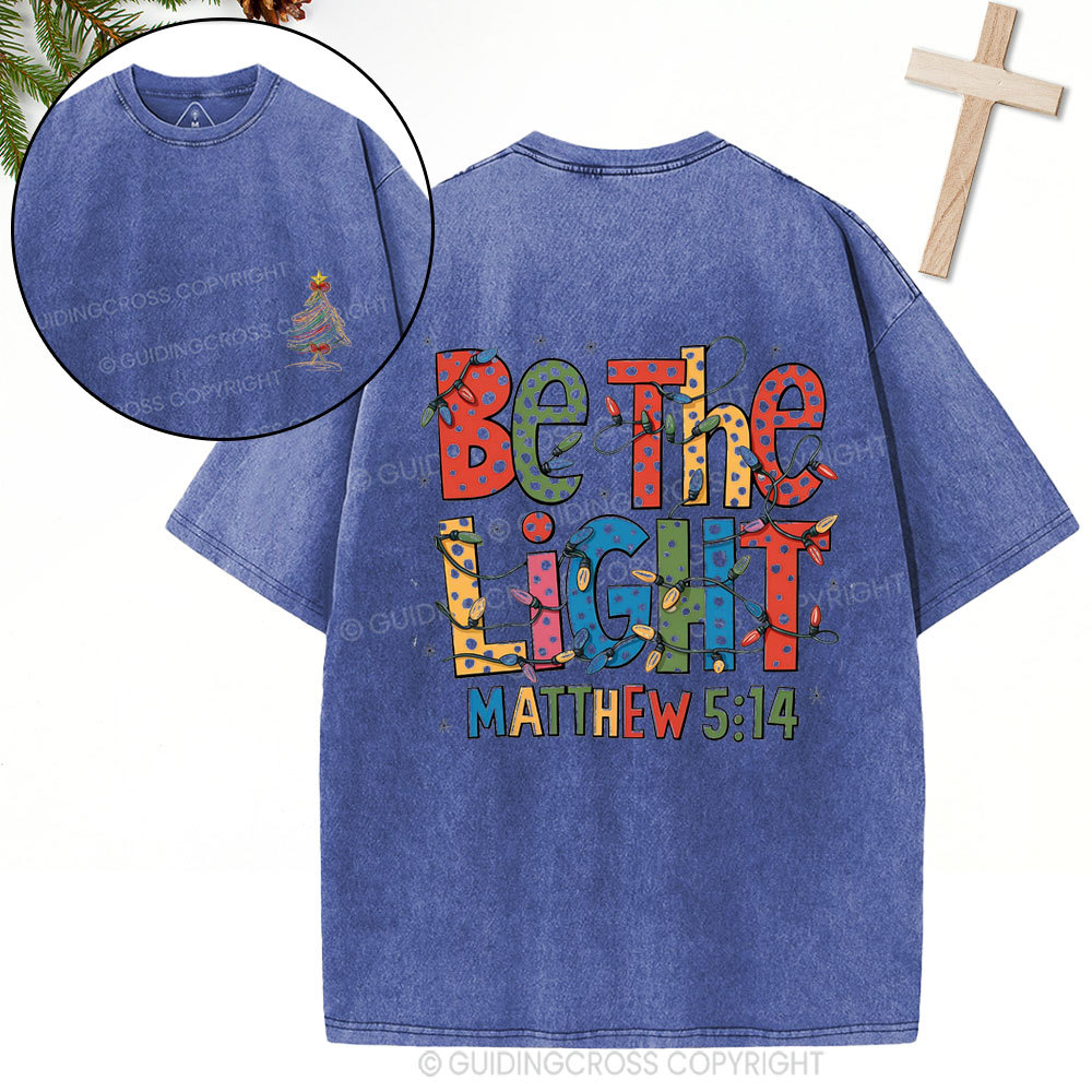 Be The Light Christian Christmas Washed T-Shirt