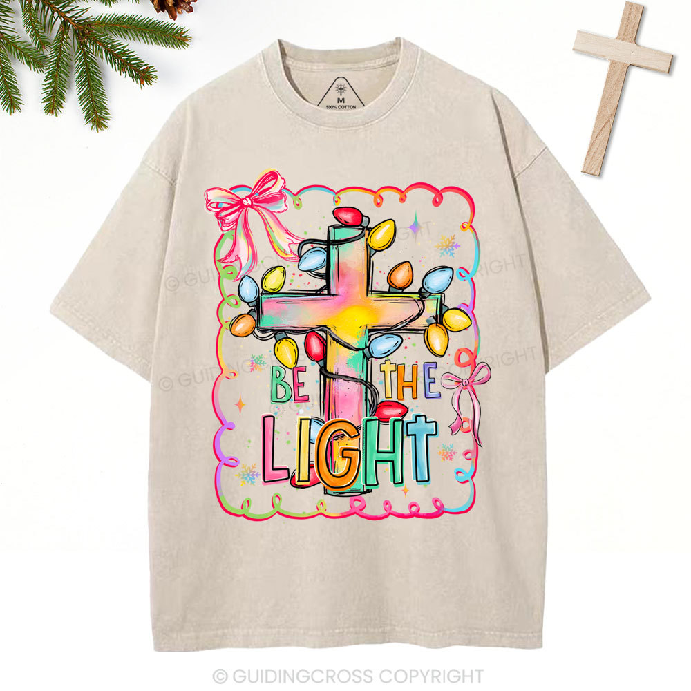 Be The Light Christian Christmas Washed T-Shirt