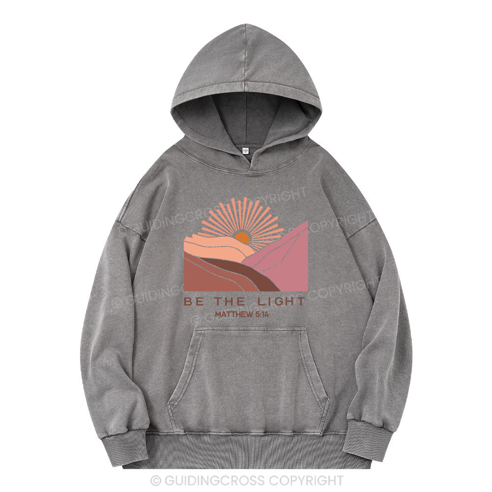 Be The Light Christian Washed Hoodie