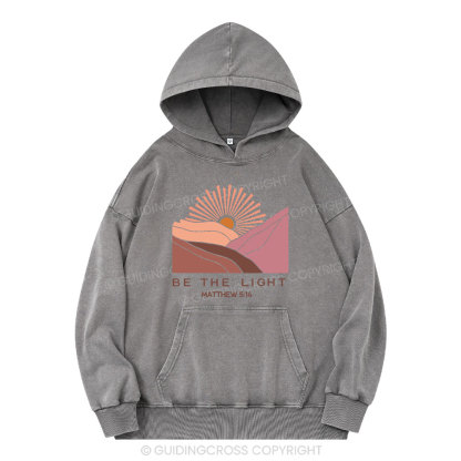 Be The Light Christian Washed Hoodie