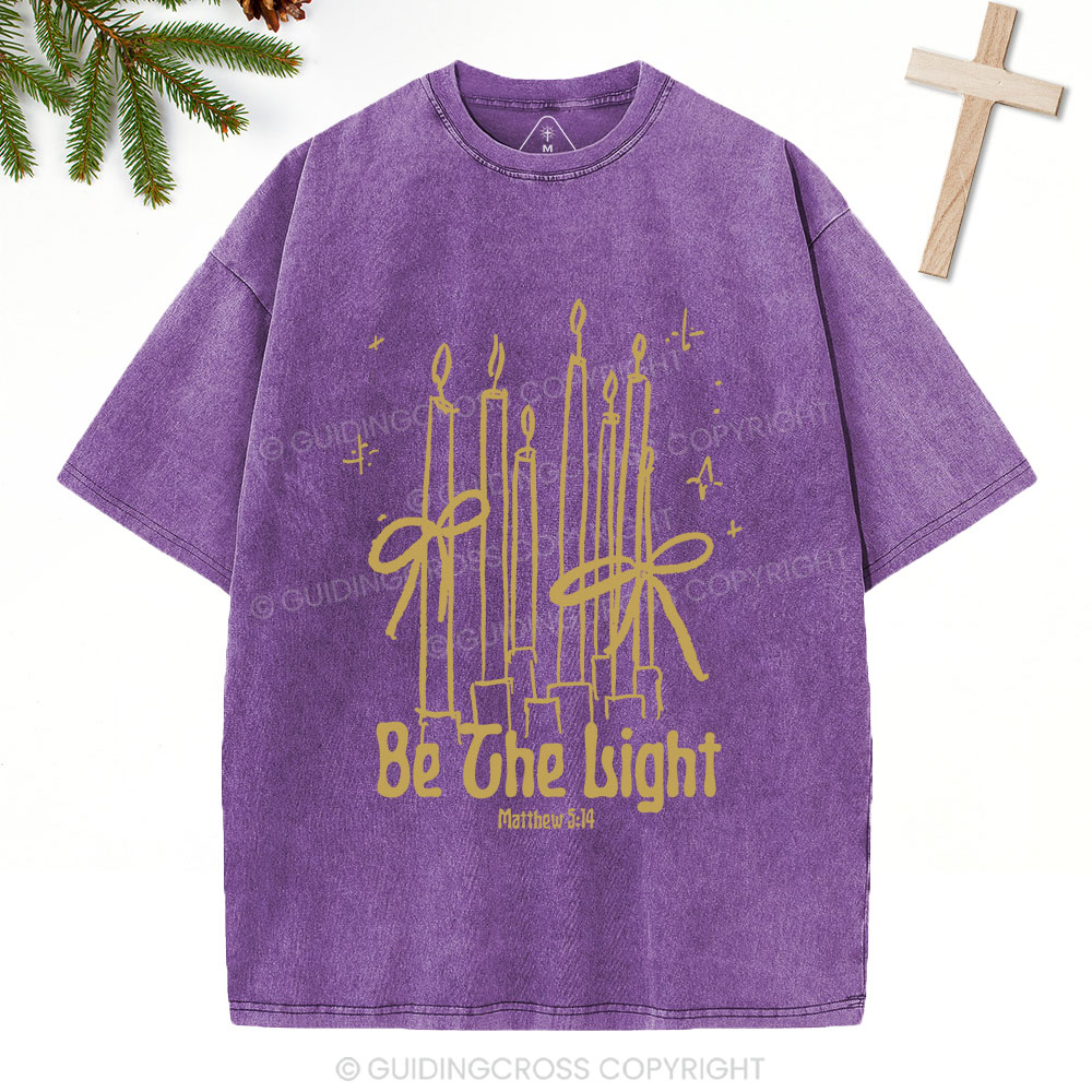 Be The Light  Christian Washed T-Shirt