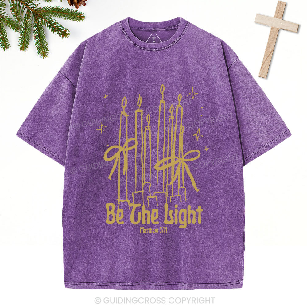 Be The Light  Christian Washed T-Shirt