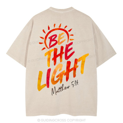 Be The Light Christian Washed T-Shirt