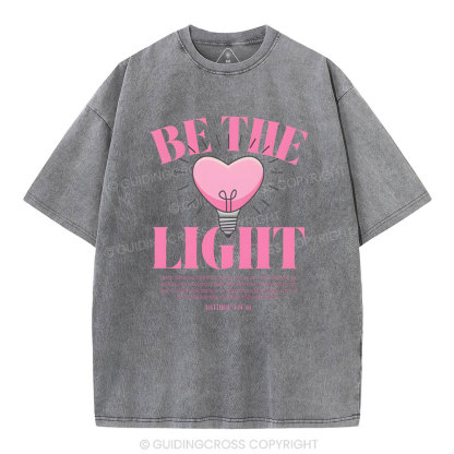 Be The Light Christian Washed T-Shirt