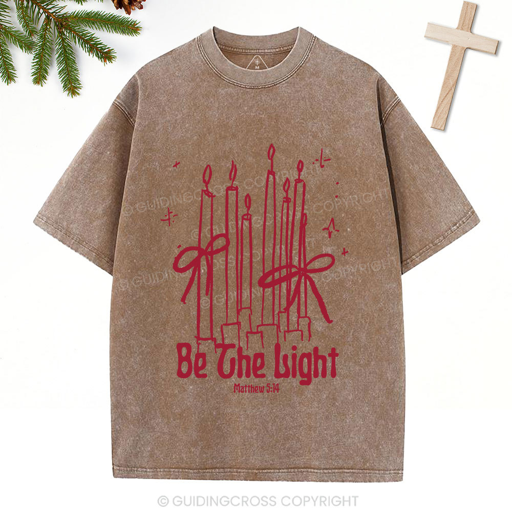 Be The Light  Christian Washed T-Shirt