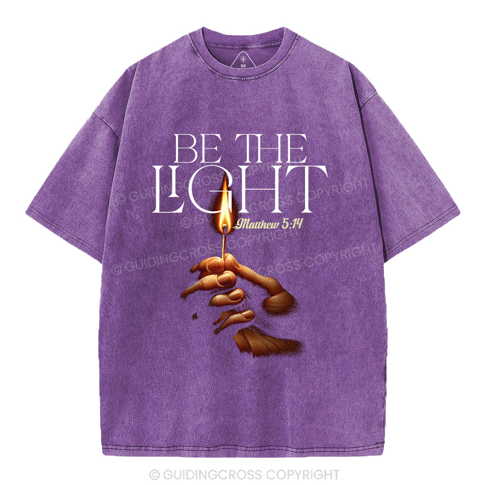 Be The Light  Christian Washed T-Shirt