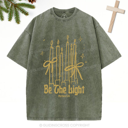 Be The Light  Christian Washed T-Shirt