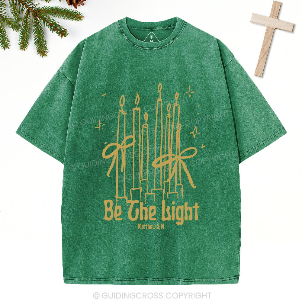 Be The Light  Christian Washed T-Shirt