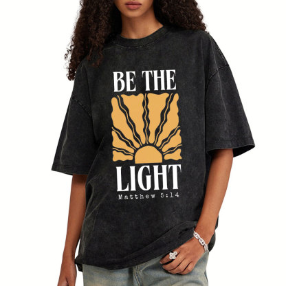 Be The Light Christian Washed T-Shirt