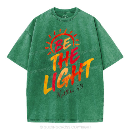 Be The Light Christian Washed T-Shirt