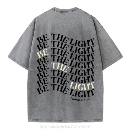 Be  The Light Christian Washed T-Shrit