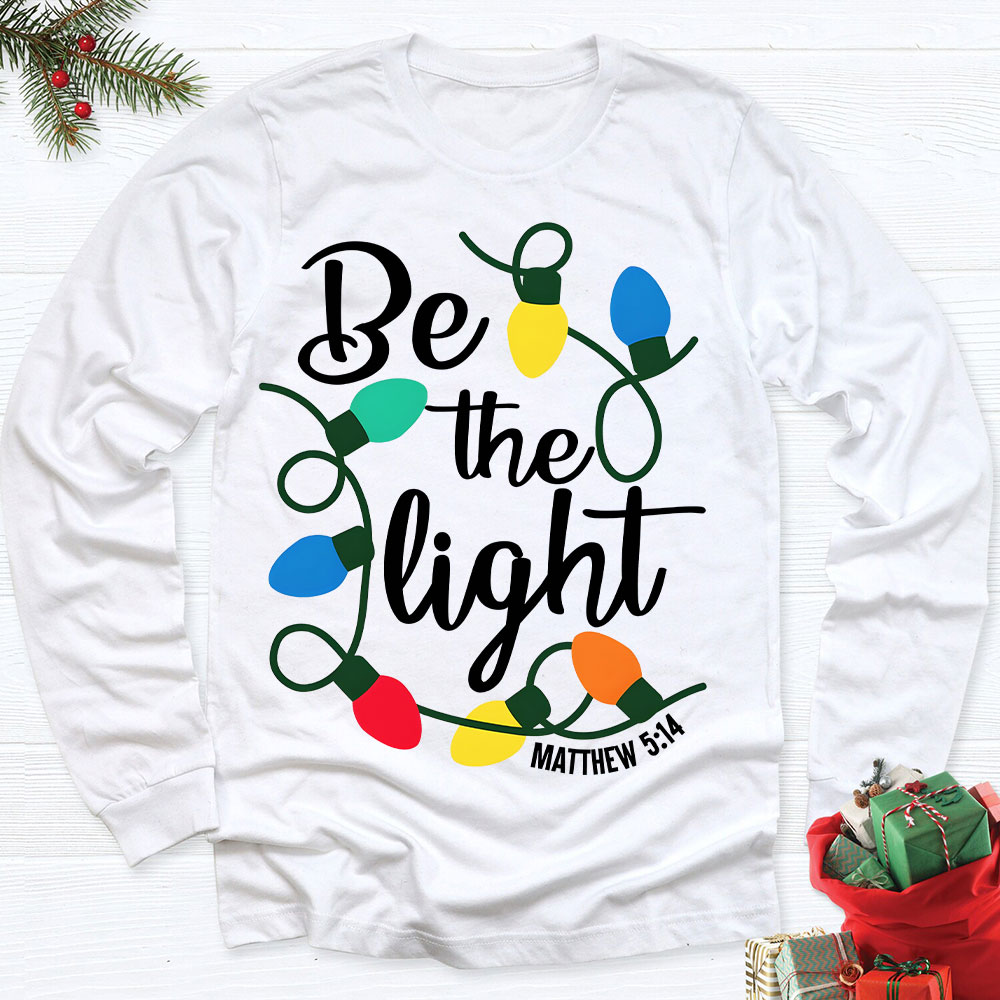 Be The Light Christmas Christian Long Sleeve T-Shirt Sale-GuidingCross