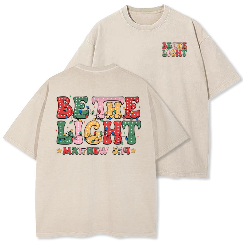 Be The Light Christmas Christian Washed T-shirt