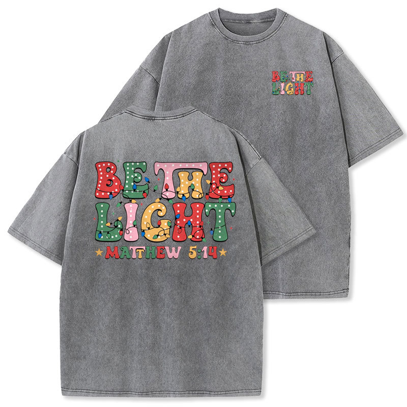 Be The Light Christmas Christian Washed T-shirt