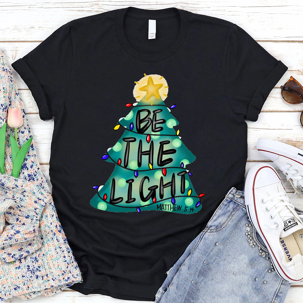 Be The Light Christian Tshirt
