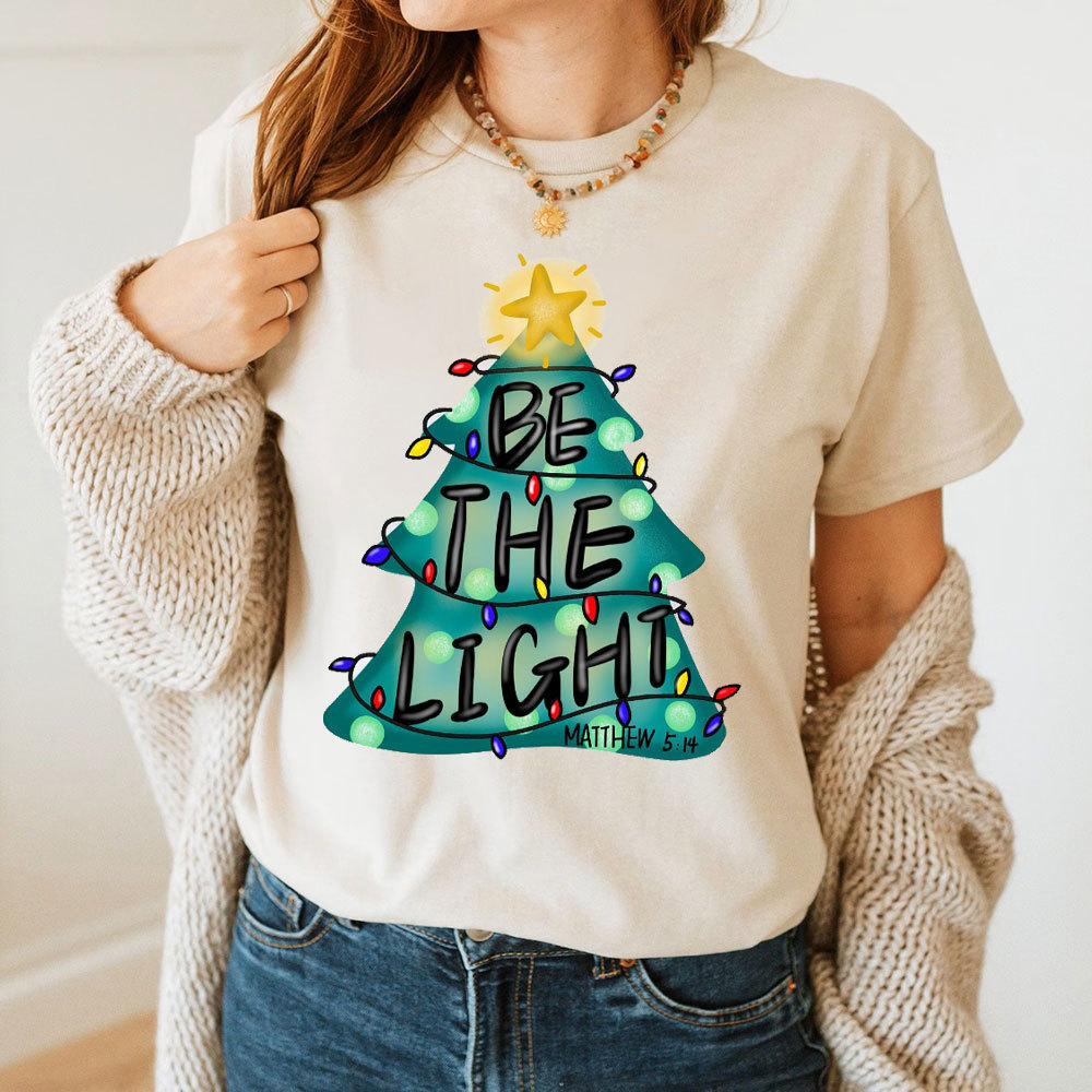 Be The Light Christian T-Shirt