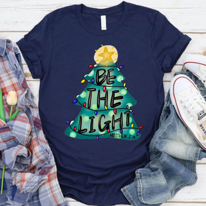 Be The Light Christian T-Shirt