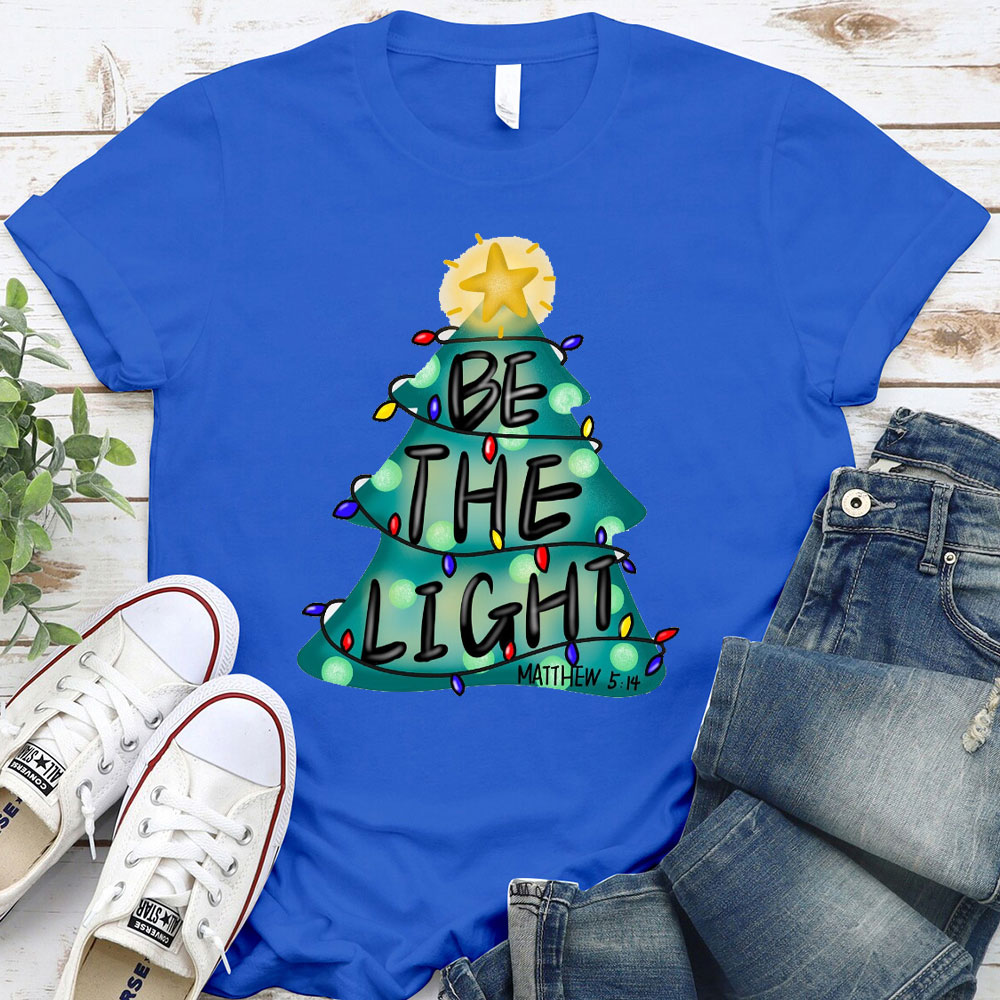 Be The Light Christian T-Shirt