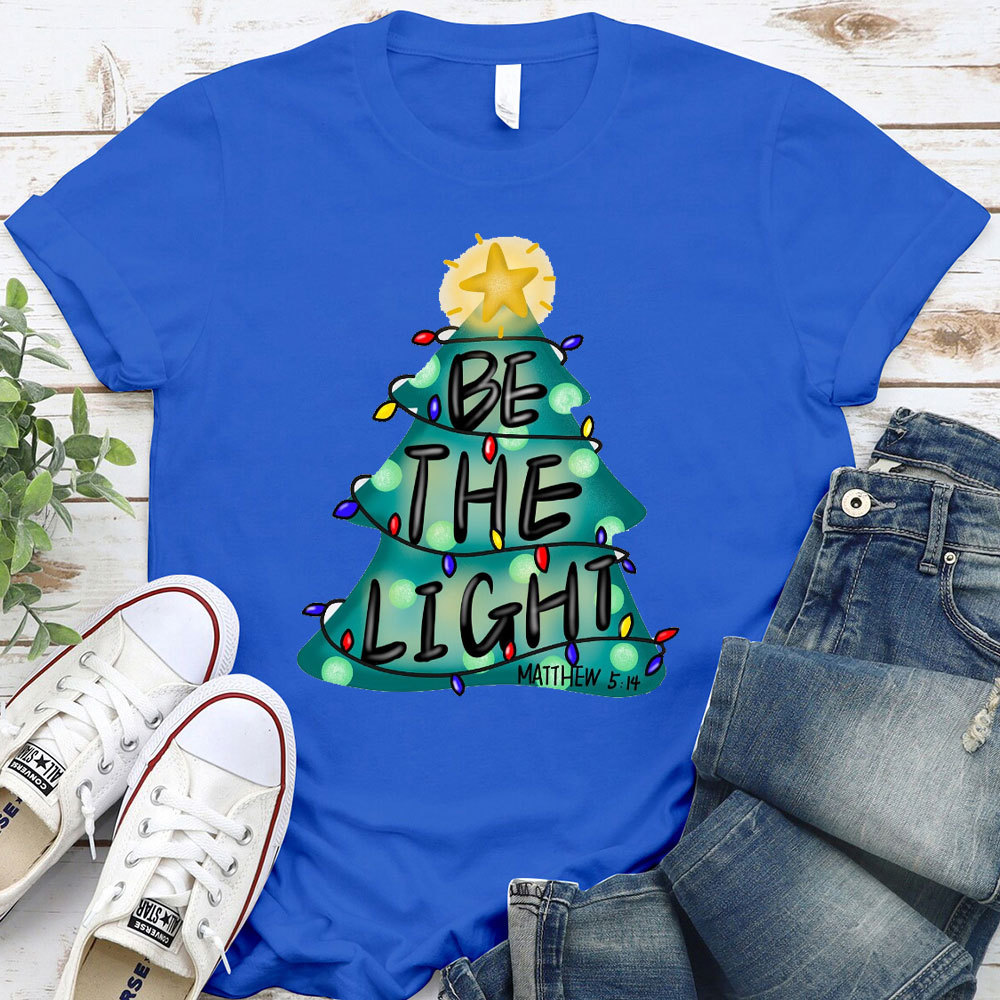 Be The Light Christian T-Shirt