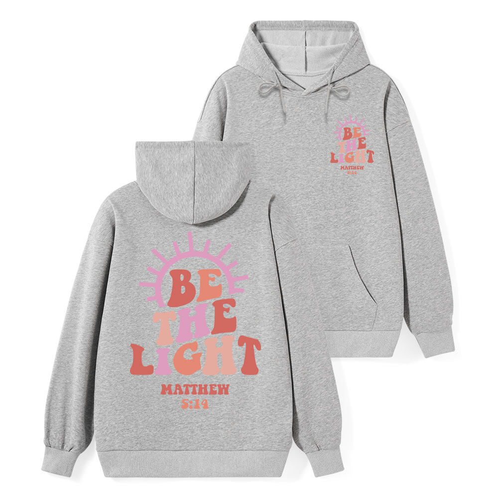 Be The Light Classic Christian Hoodie