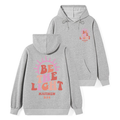 Be The Light Classic Christian Hoodie