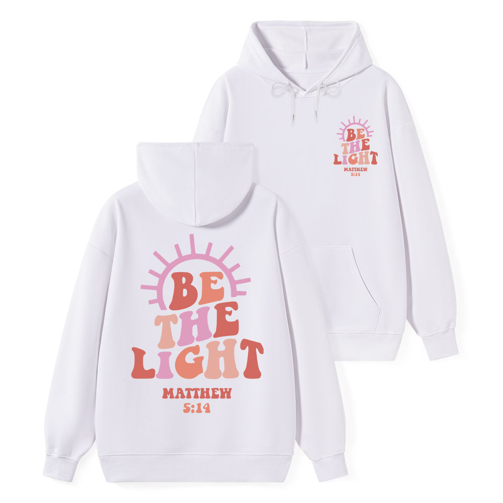 Be The Light Classic Christian Hoodie