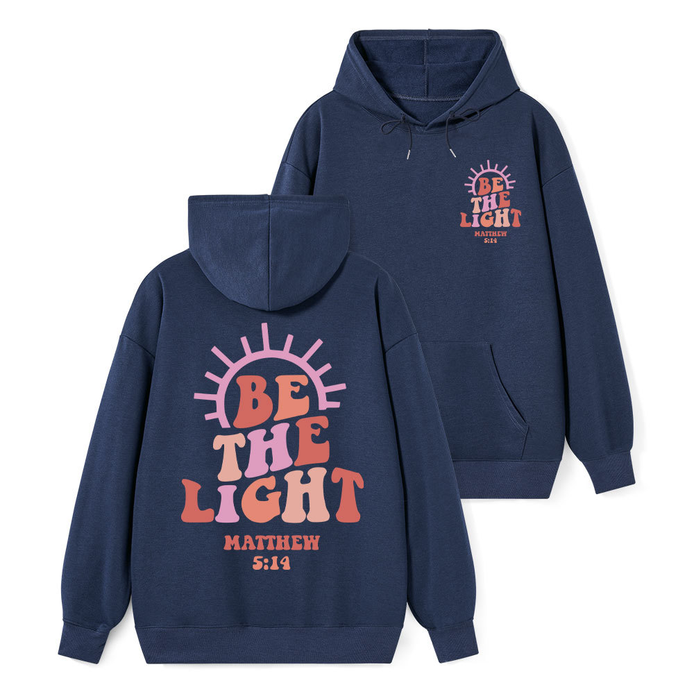 Be The Light Classic Christian Hoodie