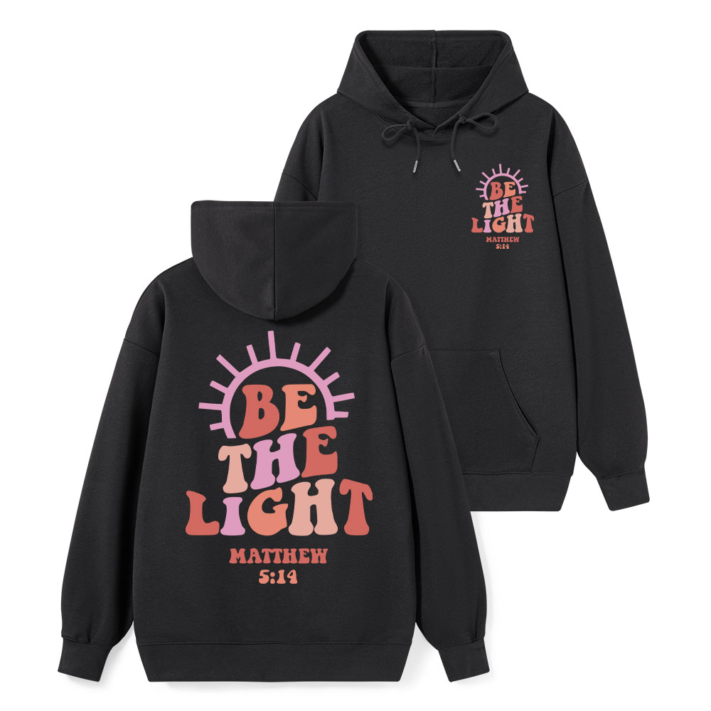 Be The Light Classic Christian Hoodie